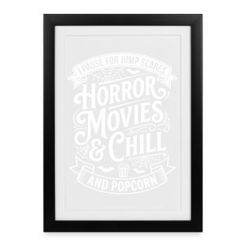 Films d’horreur & Chill Popcorn - Affiche encadrée (27 × 37 cm) - noir - Devant
