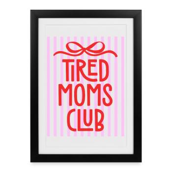 Club des mamans fatiguées - Club Müde Mütter - Affiche encadrée (27 × 37 cm) - noir - Devant