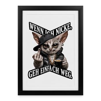 Wenn ich Nicke, Geh einfach weg - Gerahmtes Poster (27 × 37 cm) - Schwarz - Vorne