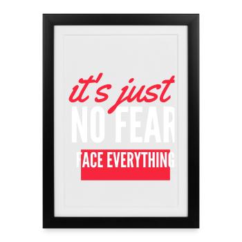 Keine Angst, stell dich allem - Gerahmtes Poster (27 × 37 cm) - Schwarz - Vorne
