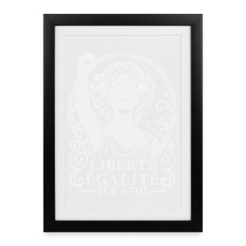 Liberté Égalité FCK AFDÉ Art Deco Stil Protest - Gerahmtes Poster (27 × 37 cm) - Schwarz - Vorne