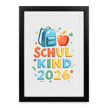 Schulkind 2026 Einschulung 2026 Schulanfang - Gerahmtes Poster (27 × 37 cm) - Schwarz - Vorne