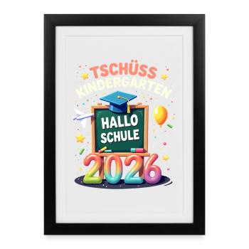Schulkind 2026 Einschulung 2026 Schulanfang - Gerahmtes Poster (27 × 37 cm) - Schwarz - Vorne