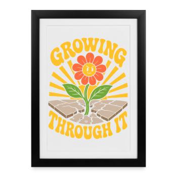 Growing Through It Flower - Framed poster (27 × 37 cm) - black - Front
