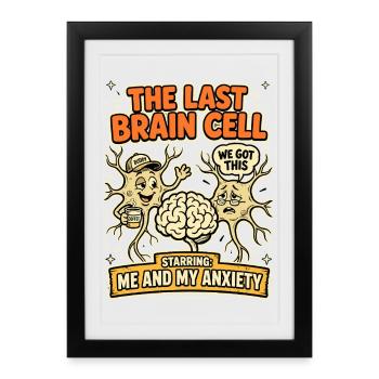 Last Brain Cell Fear Coffee Humor - Framed poster (27 × 37 cm) - black - Front