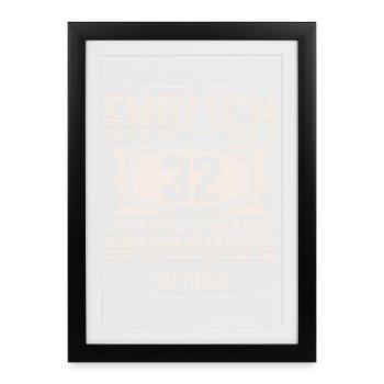 32. Geburtstag 32 Jahre Lustiger Spruch - Gerahmtes Poster (27 × 37 cm) - Schwarz - Vorne