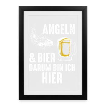 Angeln und Bier, darum bin ich hier. - Gerahmtes Poster (27 × 37 cm) - Schwarz - Vorne