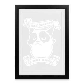 Mürrischer Kater – I Had Fun Once Katzenwitz - Framed poster (27 × 37 cm) - black - Front