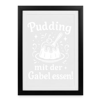 Pudding mit der Gabel Essen - Gerahmtes Poster (27 × 37 cm) - Schwarz - Vorne