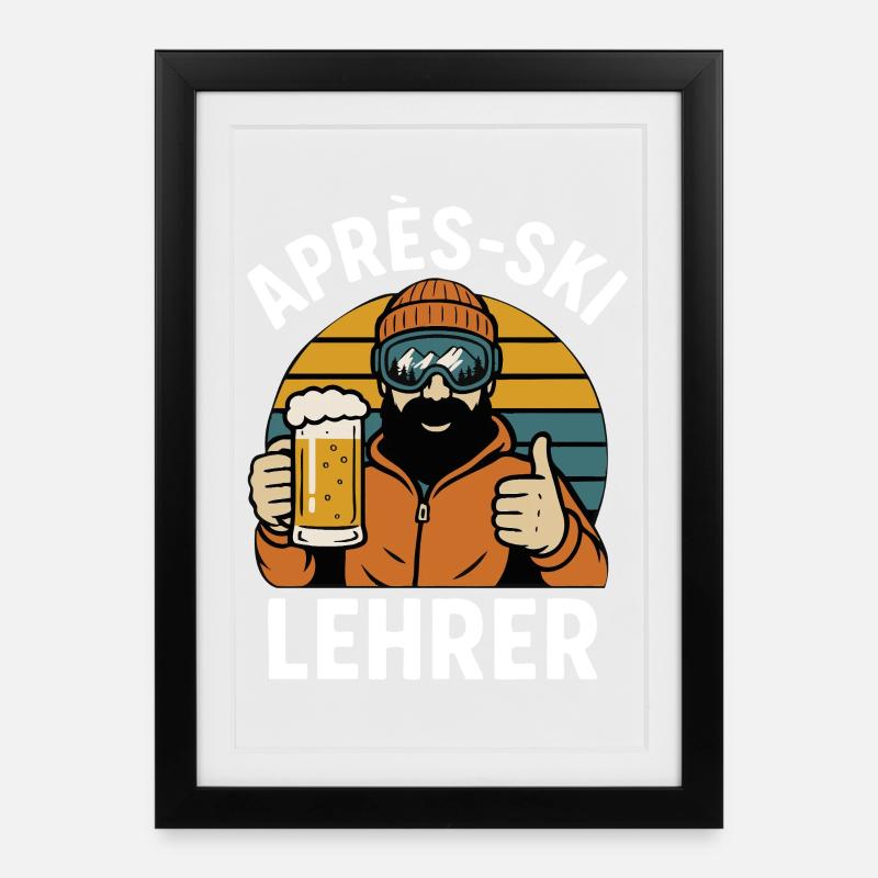 Après-Ski Lehrer – Lustiger Schilehrer Spruch - Gerahmtes Poster (27 × 37 cm) - Schwarz