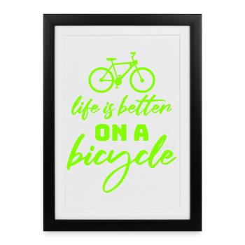 Life is better on a bicycle Cycling Saying Sport - Framed poster (27 × 37 cm) - black - Front