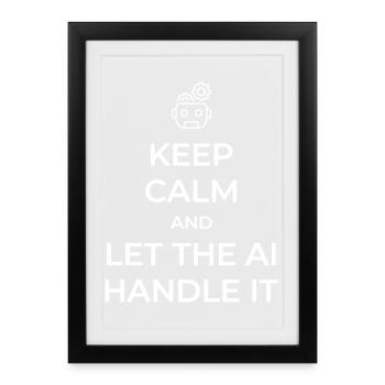 Let AI Handle It - Sarcastic Tech Joke - White -  - Framed poster (27 × 37 cm) - black - Front