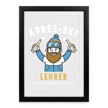 Après-ski instructor – first descent free design - Framed poster (27 × 37 cm) - black - Front