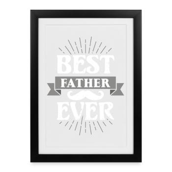 MEILLEUR PÈRE DE TOUS LES TEMPS MEILLEUR PAPA PAPA PAPA FÊTE DES PÈRES - Affiche encadrée (27 × 37 cm) - noir - Devant