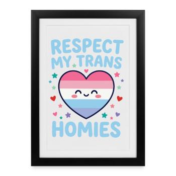 Mois de la fierté LGBTQ - Respect My Trans Homies - Affiche encadrée (27 × 37 cm) - noir - Devant