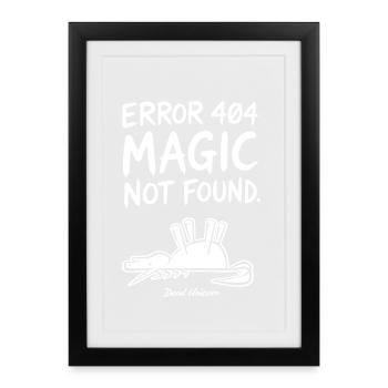Error 404 Magic Not Found Humor - Framed poster (27 × 37 cm) - black - Front