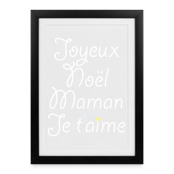 Joyeux Noël Maman Je t'aime - Affiche encadrée (27 × 37 cm) - noir - Devant