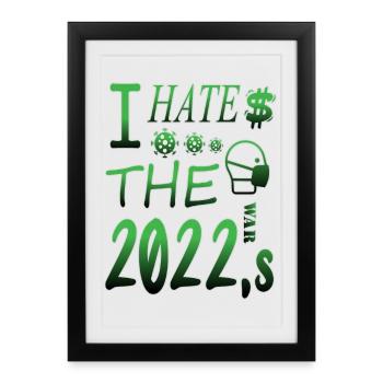 I hate 2022 - Framed poster (27 × 37 cm) - black - Front