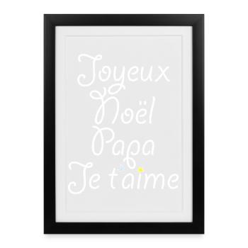 Joyeux Noël Papa Je t'aime - Affiche encadrée (27 × 37 cm) - noir - Devant