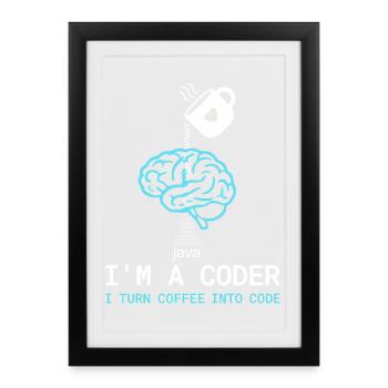 Coder T-Shirt: Coffee into Code – Nerdy Programmie - Framed poster (27 × 37 cm) - black - Front
