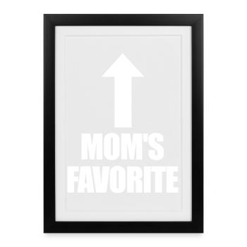 Enfant préféré Chéri de maman Je suis le préféré de maman - Affiche encadrée (27 × 37 cm) - noir - Devant