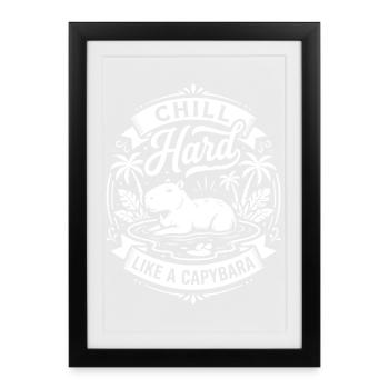 Ambiances de capybara chill hard - Affiche encadrée (27 × 37 cm) - noir - Devant