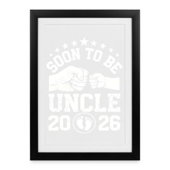 Soon To Be Uncle 2026 New Baby Announcement - Framed poster (27 × 37 cm) - black - Front