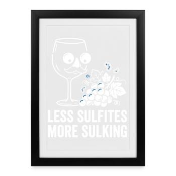 Moins de sulfites, plus de vin boudeur Citation - Affiche encadrée (27 × 37 cm) - noir - Devant