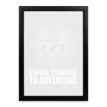 Expose Yourself To Adventure - Framed poster (27 × 37 cm) - black - Front