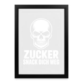 Zucker Schädel Snack Dich Weg - Gerahmtes Poster (27 × 37 cm) - Schwarz - Vorne