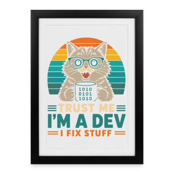 Trust Me I'm a Dev – Programmer Cat - Framed poster (27 × 37 cm) - black - Front