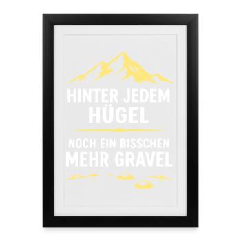 Hinter jedem Hügel Gravel - Gerahmtes Poster (27 × 37 cm) - Schwarz - Vorne