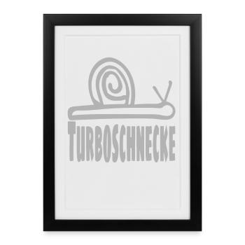 Turbo snail / snail / trend / sayings - Framed poster (27 × 37 cm) - black - Front