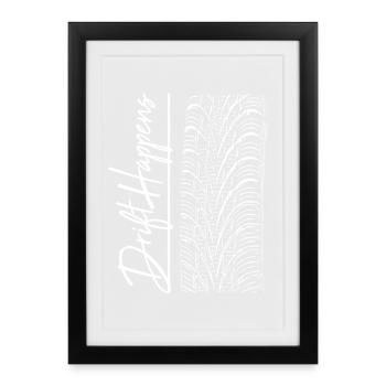 Drift Happens / Voiture / Moto / Pneu / Tendance - Affiche encadrée (27 × 37 cm) - noir - Devant