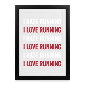 I Love Running - I Hate Running - Framed poster (27 × 37 cm) - black - Front