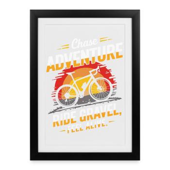 Grave: Chase adventure, ride gravel, feel alive - Framed poster (27 × 37 cm) - black - Front