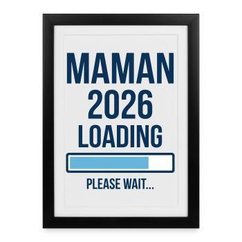 Maman 2026 Loading Annonce Grossesse - Affiche encadrée (27 × 37 cm) - noir - Devant