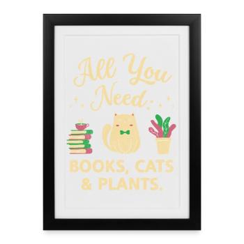 Tout ce dont vous avez besoin : livres, chats et plantes - Affiche encadrée (27 × 37 cm) - noir - Devant