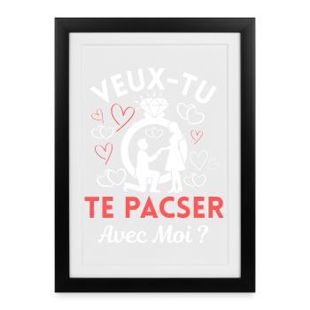 Veux-tu Te Pacser avec Moi Couple Amour Demande - Affiche encadrée (27 × 37 cm) - noir - Devant