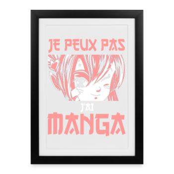 Je peux pas j’ai manga humour fan manga girly - Affiche encadrée (27 × 37 cm) - noir - Devant