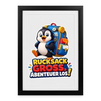 Pinguin Rucksack groß Abenteuer los Reise Humor - Gerahmtes Poster (27 × 37 cm) - Schwarz - Vorne