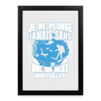 Une ou deux bouteilles - Affiche encadrée (27 × 37 cm) - noir - Devant