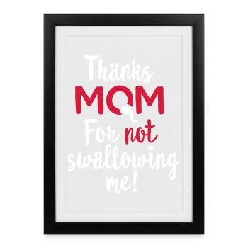 Merci maman de ne pas m'avaler, maman fête des mères - Affiche encadrée (27 × 37 cm) - noir - Devant