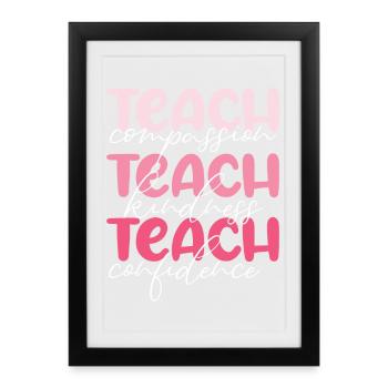 Enseignant-Enseigner la compassion, la gentillesse et la confiance - Affiche encadrée (27 × 37 cm) - noir - Devant