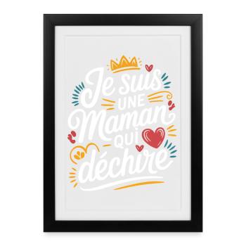 Je suis une Maman qui Déchire - Affiche encadrée (27 × 37 cm) - noir - Devant