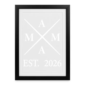 Mama EST 2026 - Framed poster (27 × 37 cm) - black - Front