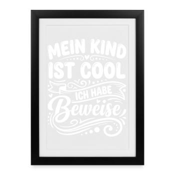 My Kid Is Cool Proofs - Framed poster (27 × 37 cm) - black - Front