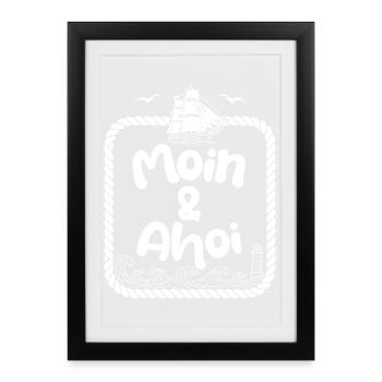 Moin & Ahoi - Maritimes Küsten Design - Gerahmtes Poster (27 × 37 cm) - Schwarz - Vorne