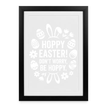 Pâques houtillante ne t’inquiète pas, sois heureux - Affiche encadrée (27 × 37 cm) - noir - Devant