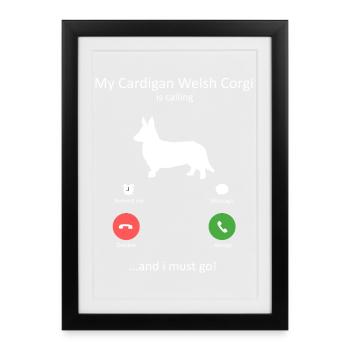 Cardigan Welsh Corgi Is Calling Dog Lover Design - Framed poster (27 × 37 cm) - black - Front